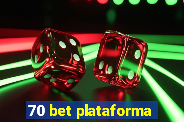 70 bet plataforma